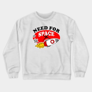 need for space x Crewneck Sweatshirt